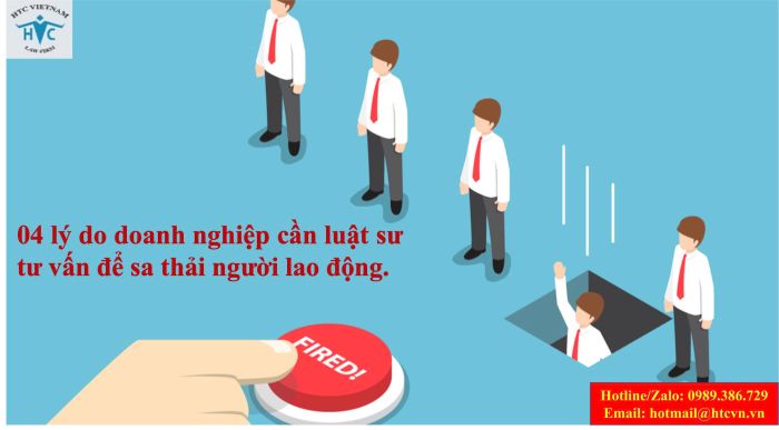 04 lý do doanh nghiệp cần luật sư tư vấn để sa thải người lao động